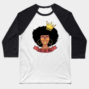 Black Girl Magic For Women Girls Black History Month Gift Baseball T-Shirt